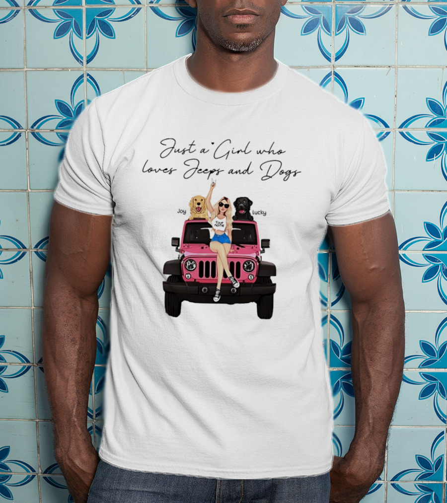 Just A Girl With Joy And Lucky Enjoying Jeeps And Dogs T-Shirt