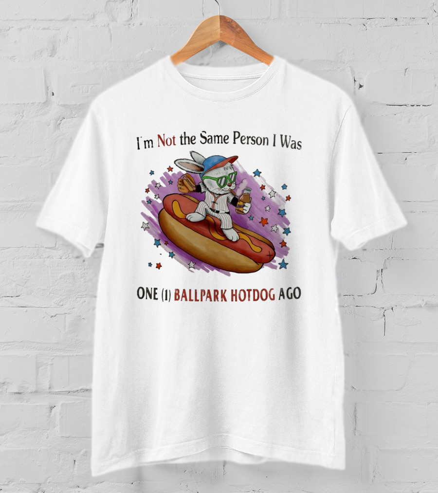 I'm Not The Same Person I Was One Ballpark Hotdog Ago Baseball Bunny With Sunglasses And Stars T-Shirt