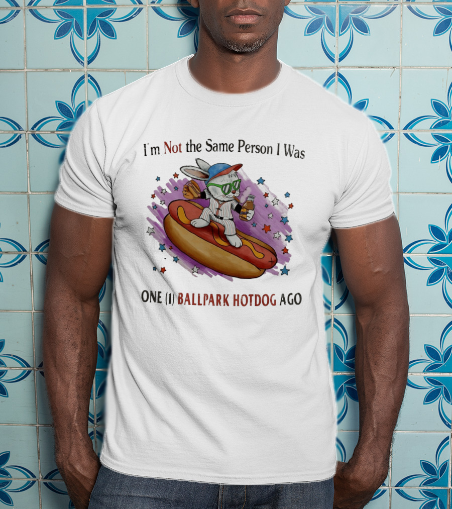 I'm Not The Same Person I Was One Ballpark Hotdog Ago Baseball Bunny With Sunglasses And Stars T-Shirt