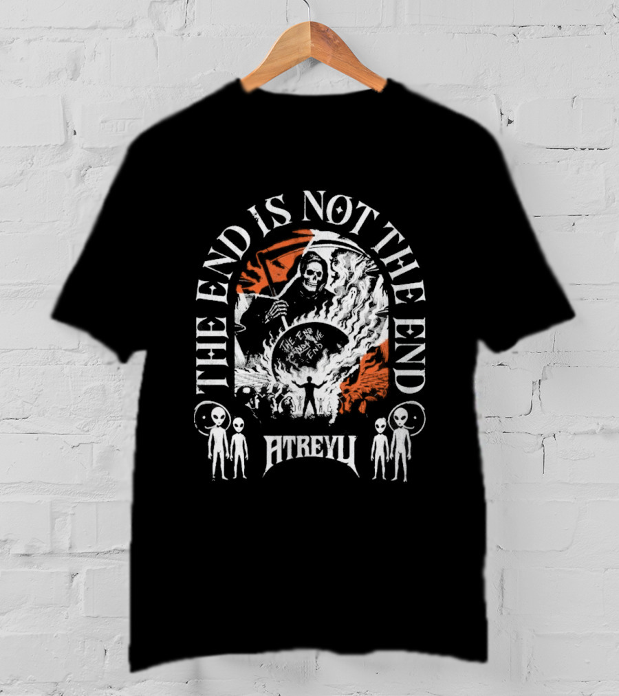 The End Is Not The End Atreyu Aliens Grim Reaper T-Shirt