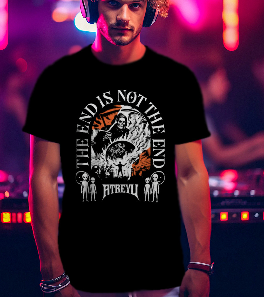 The End Is Not The End Atreyu Aliens Grim Reaper T-Shirt