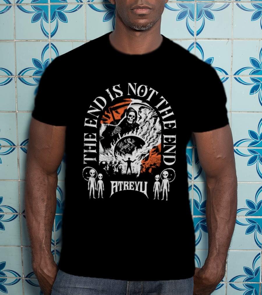 The End Is Not The End Atreyu Aliens Grim Reaper T-Shirt