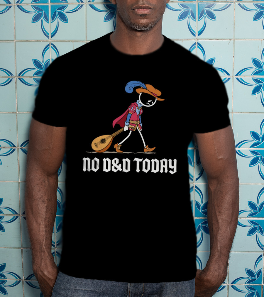 Bard No D&D Today Cartoon Stick Figure With Lute And Feathered Hat T-Shirt