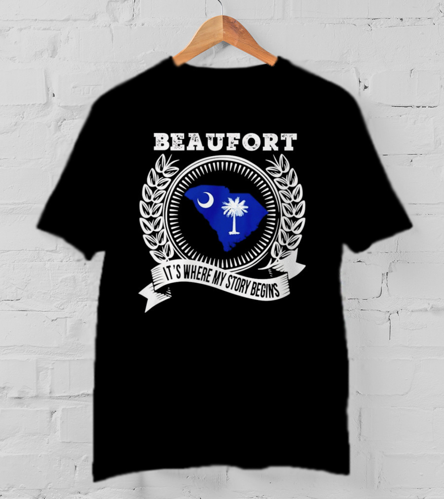 Beaufort South Carolina It's Where My Story Begins Crescent Moon Palmetto State T-Shirt