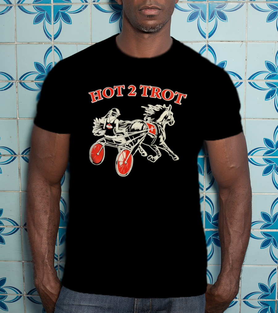 Hot 2 Trot Harness Racing Driver And Horse T-Shirt