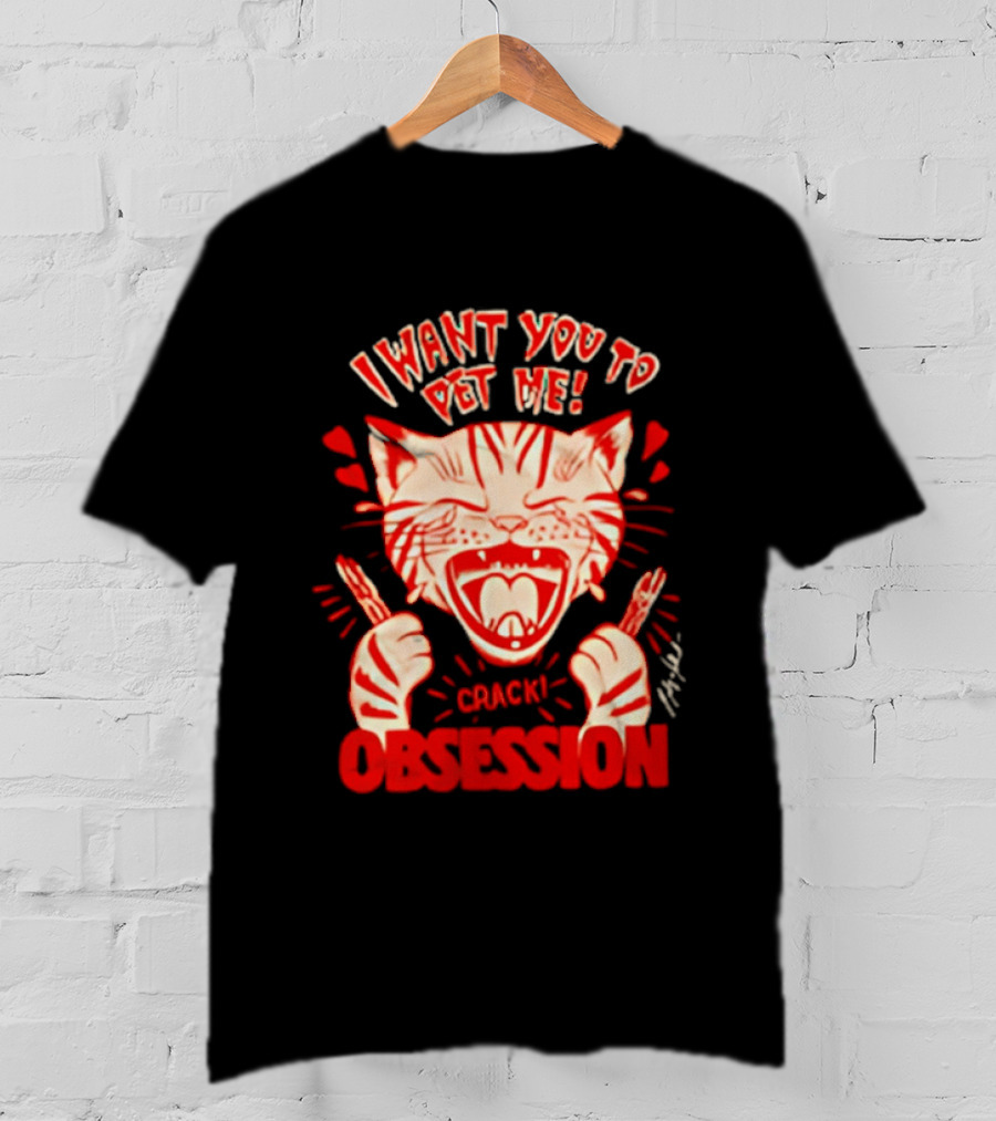I Want You To Pet Me Crack Obsession Cat With Playful Hearts T-Shirt