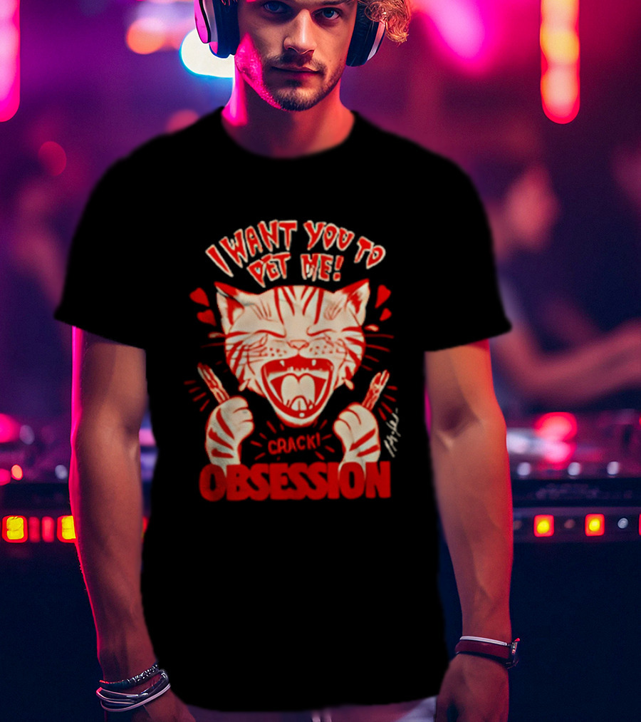 I Want You To Pet Me Crack Obsession Cat With Playful Hearts T-Shirt
