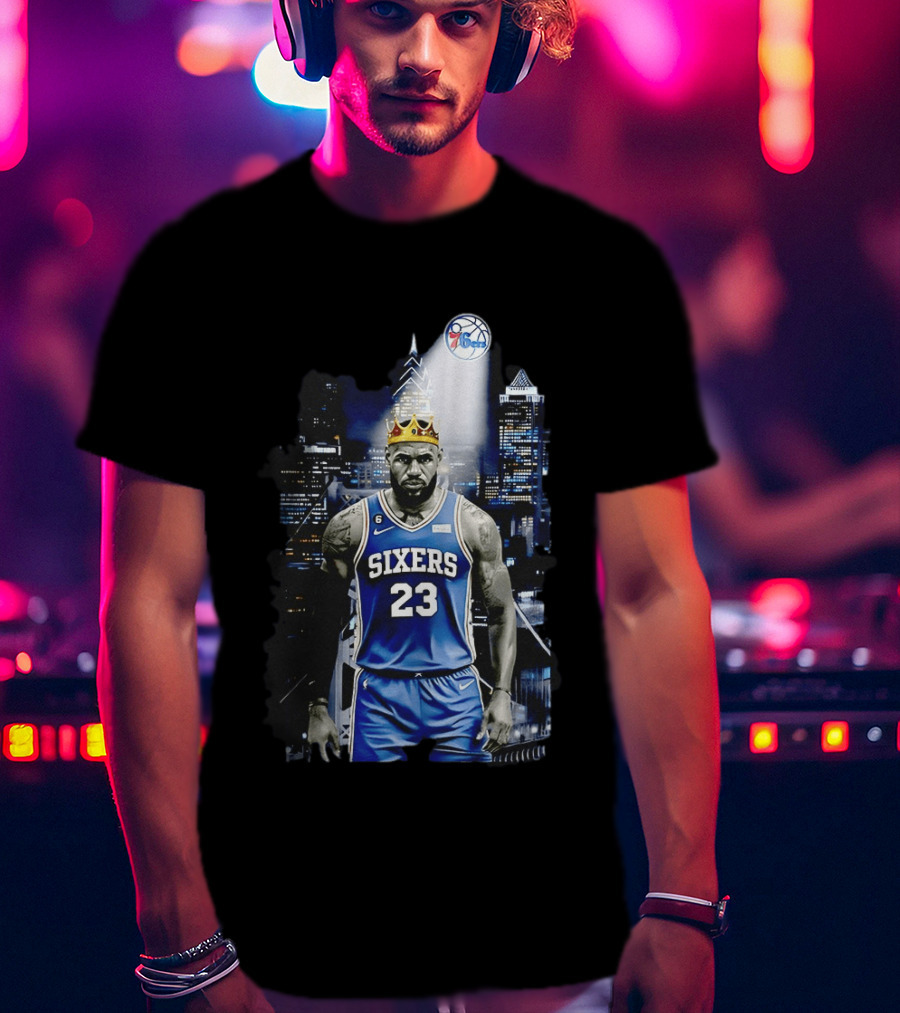 Philadelphia 76ers LeBron James NBA Sixers 23 Jersey With Crown And City T-Shirt