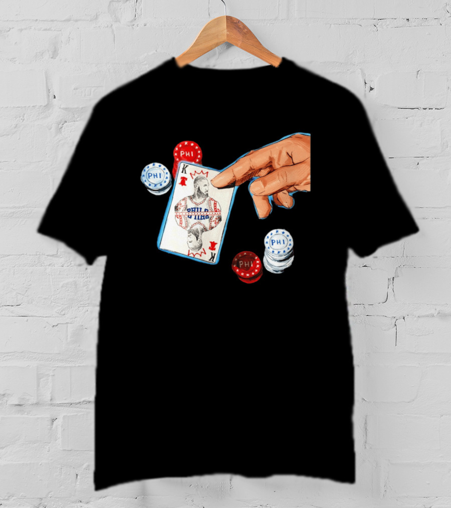 Philadelphia 76ers King Playing Card LeBron James The Last Hand T-Shirt
