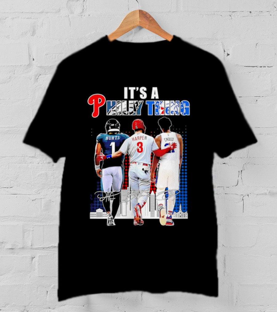 Jalen Hurts Bryce Harper Joel Embiid Walking Together Philly Thing Philadelphia Teams T-Shirt
