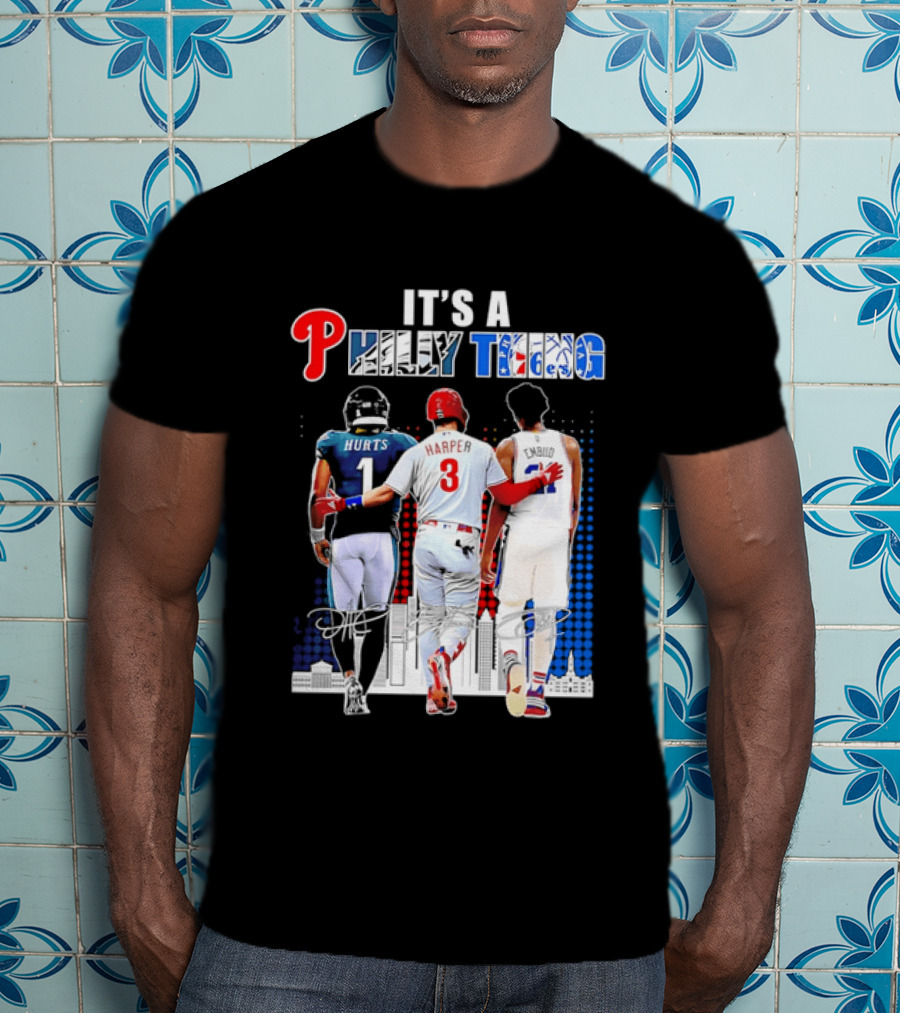 Jalen Hurts Bryce Harper Joel Embiid Walking Together Philly Thing Philadelphia Teams T-Shirt