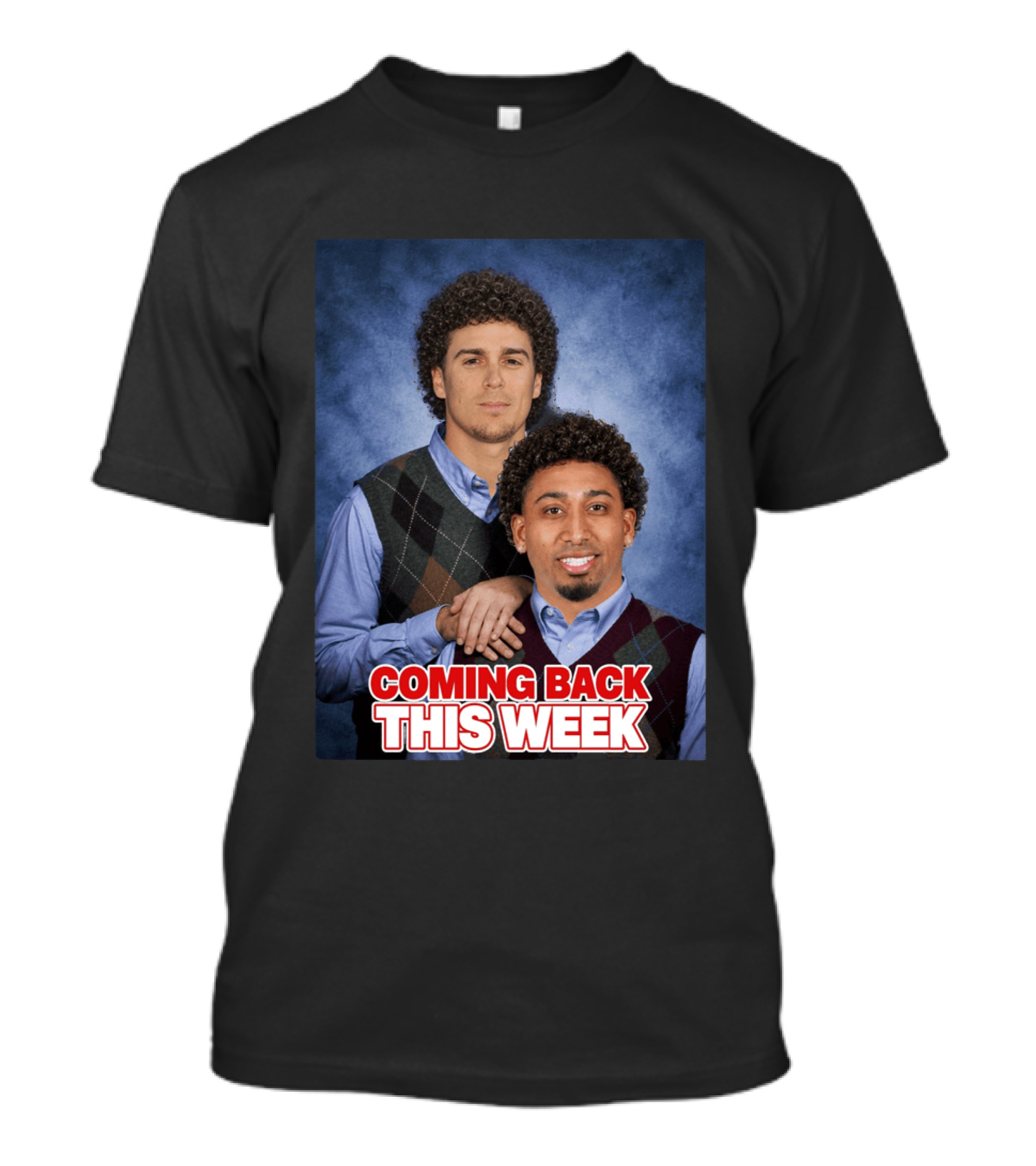 Step Brothers Parody Edwindiaz Kíke Coming Back This Week T-Shirt