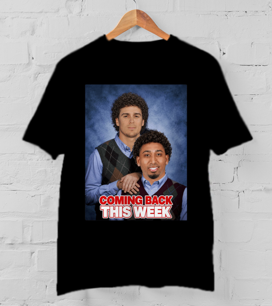 Step Brothers Parody Edwindiaz Kíke Coming Back This Week T-Shirt