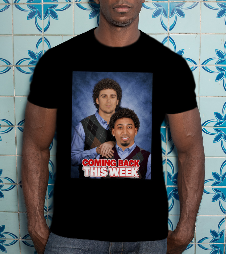 Step Brothers Parody Edwindiaz Kíke Coming Back This Week T-Shirt