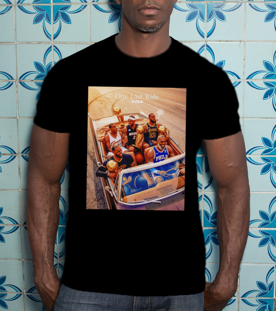 One Last Ride LeBron James Cavaliers Heat Lakers 76ers 23 6 3 T-Shirt
