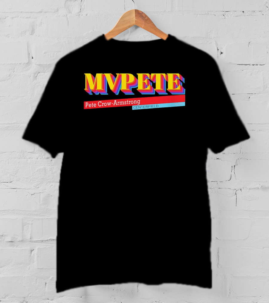 Pete Crow Armstrong MVPete Chicago Cubs Baseball Centerfield T-Shirt