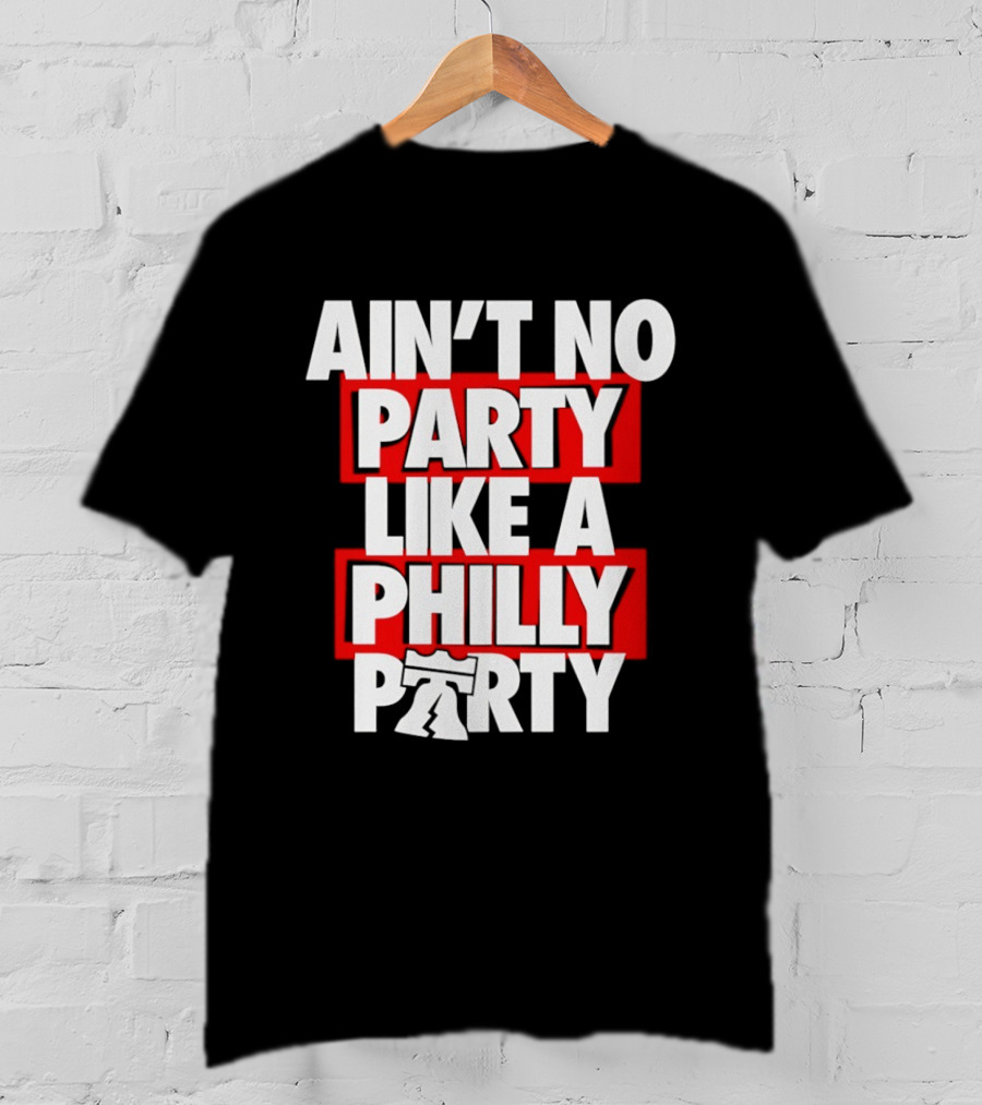 Philadelphia 76ers Ain't No Party Like A Philly Party Liberty Bell T-Shirt