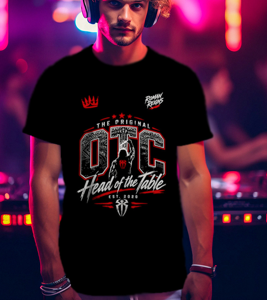 Roman Reigns The Original OTC Head Of The Table EST 2020 Crown Stars T-Shirt