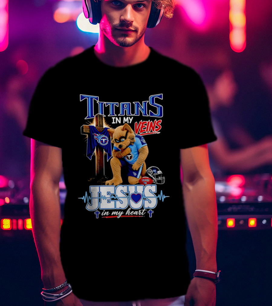 Tennessee Titans In My Veins Jesus In My Heart Rex T-Shirt