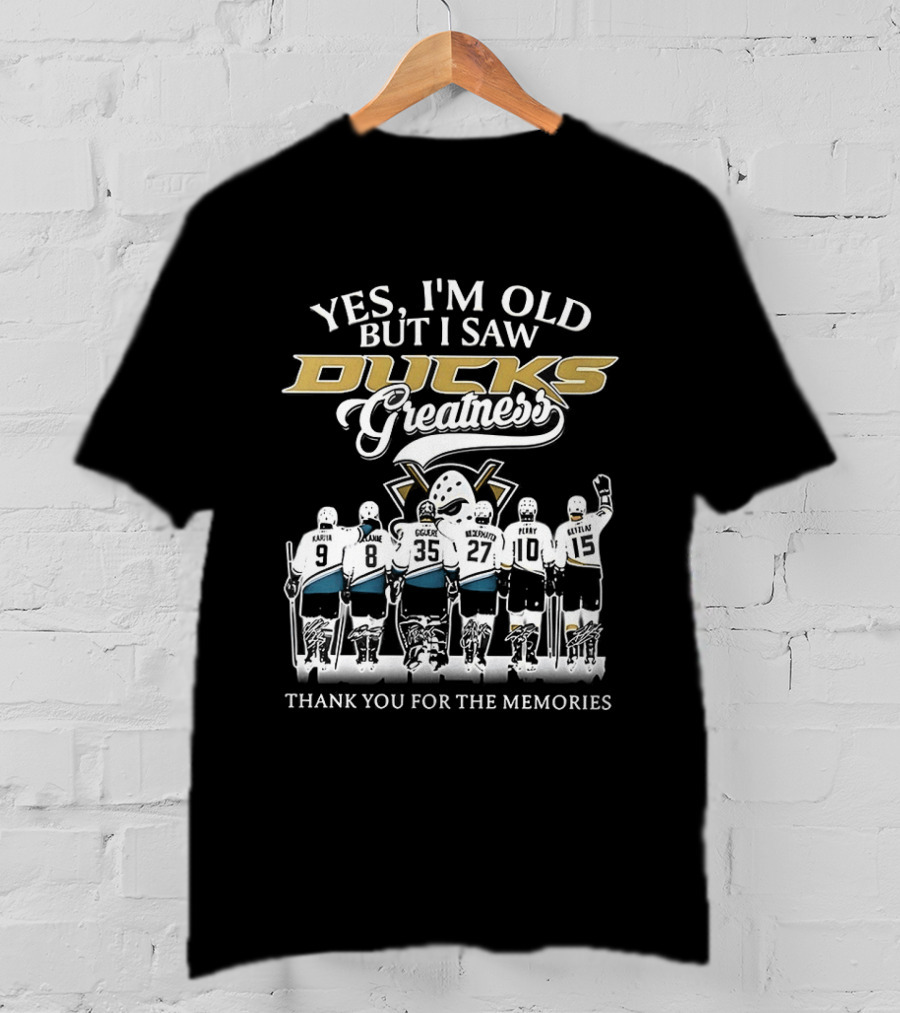 Yes I'm Old But I Saw Ducks Greatness Thank You For The Memories T-Shirt