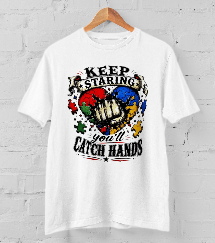 Keep Staring Puzzle Heart Fist Catch Hands T-Shirt