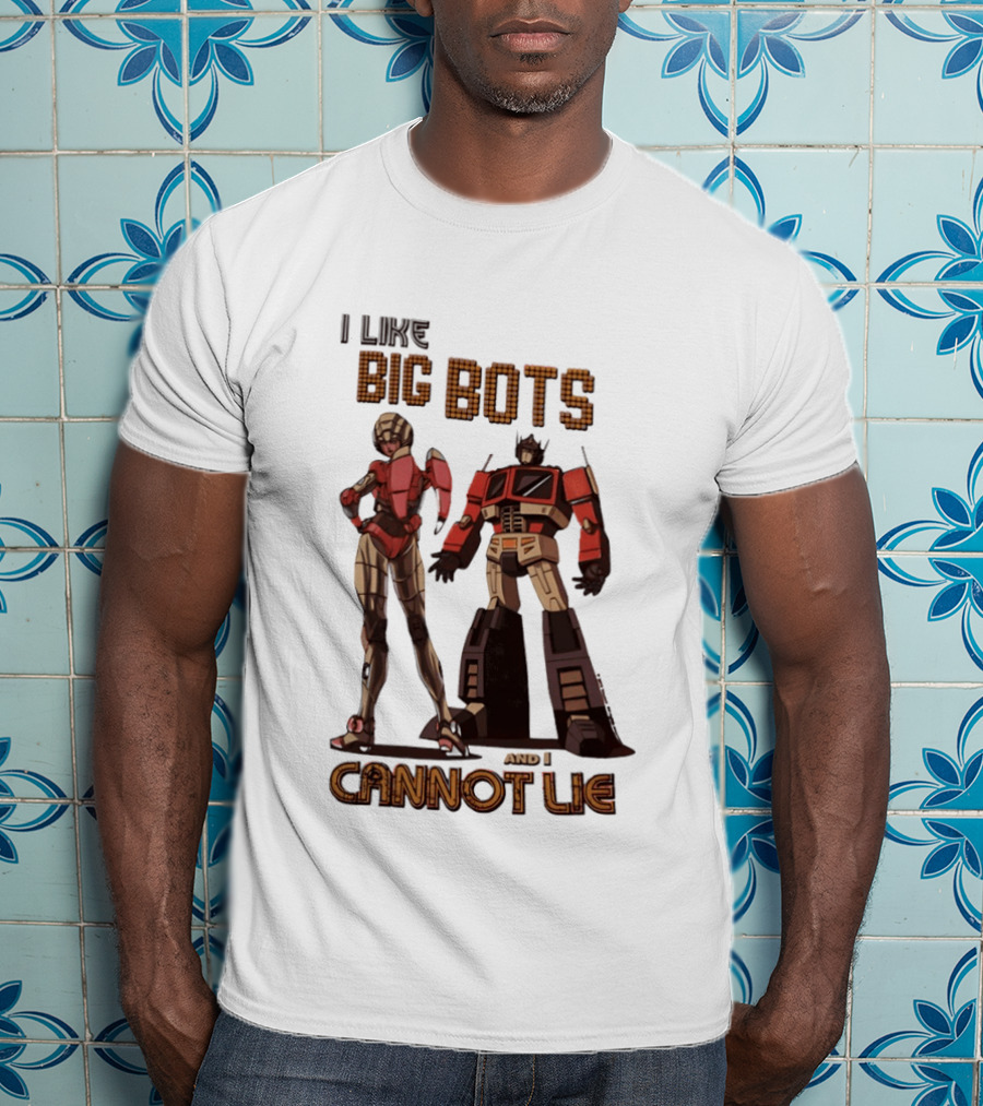 I Like Big Bots And I Cannot Lie Optimus Prime Elita One Transformers Generation 1 T-Shirt