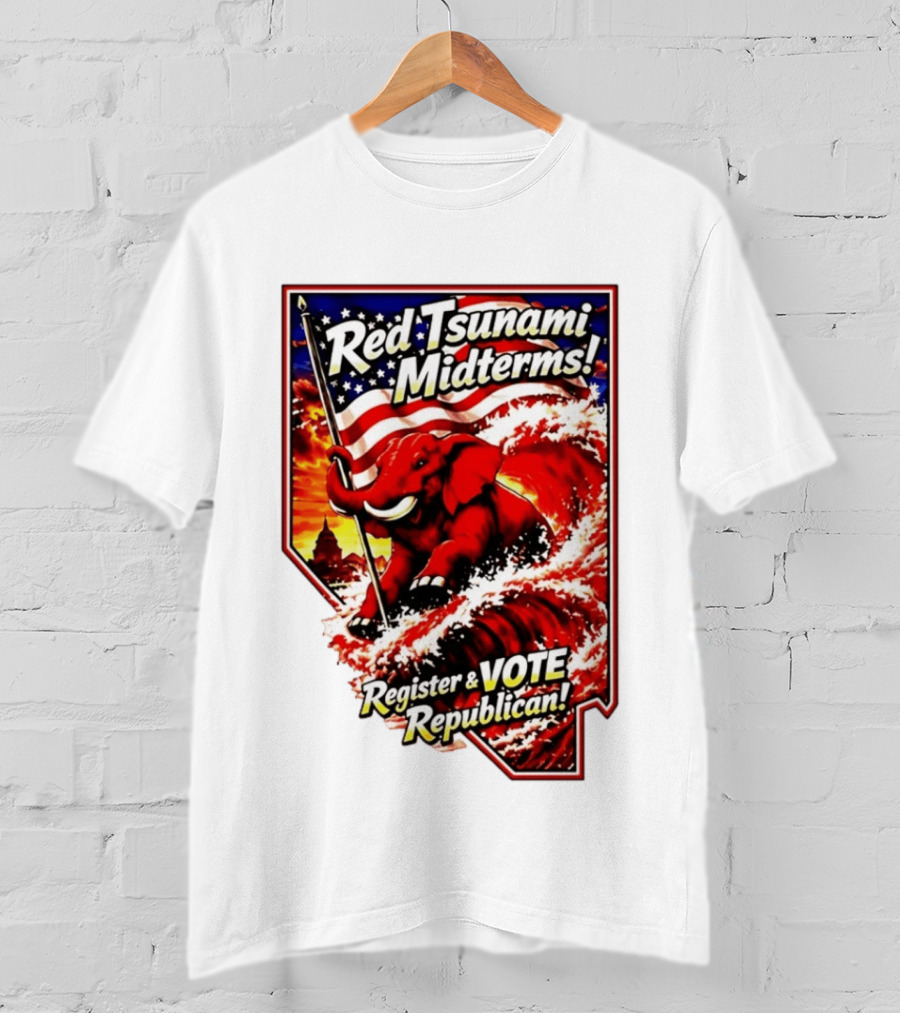 Red Tsunami Midterms Register And Vote Republican Political Elephant With American Flag T-Shirt