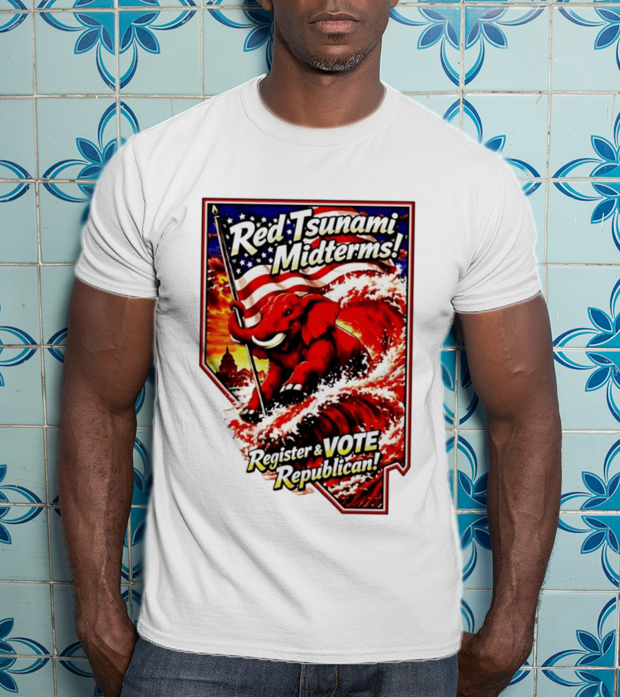 Red Tsunami Midterms Register And Vote Republican Political Elephant With American Flag T-Shirt