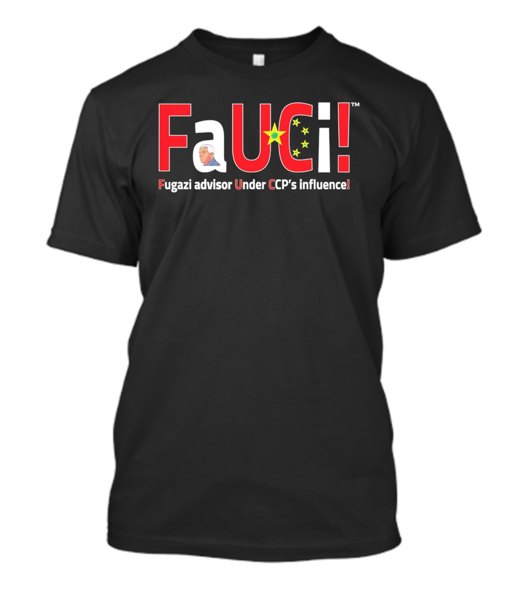 Fugazi Advisor Under CCP Influence Fauci T-Shirt