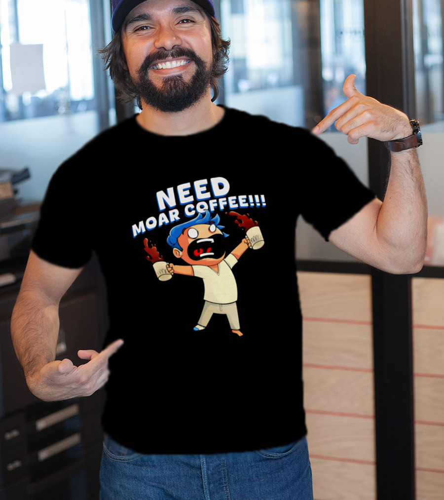 NEED MOAR COFFEE Cartoon Character With Spilled Cups T-Shirt