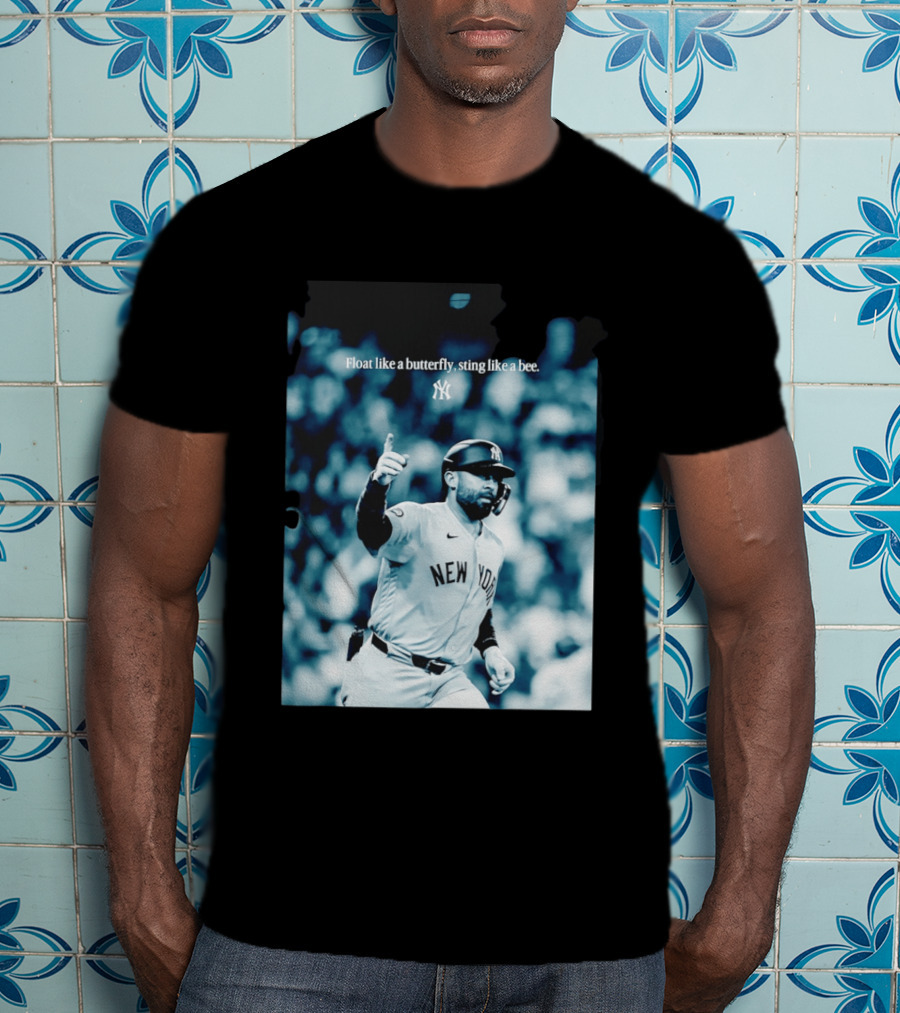 New York Yankees Float Like A Butterfly Sting Like A Bee T-Shirt