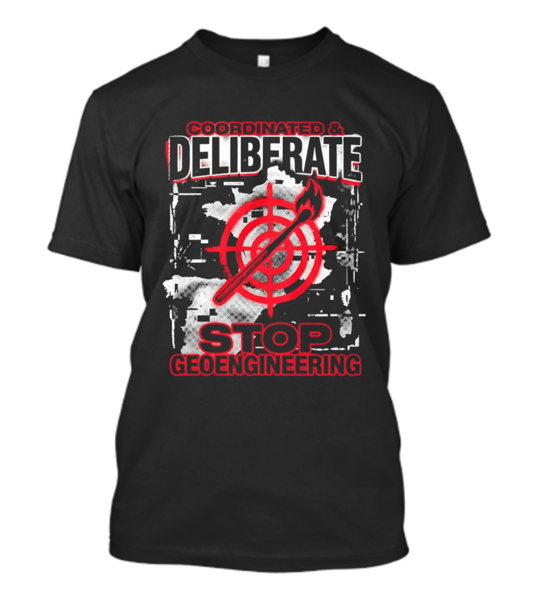 Coordinated Deliberate Stop Geoengineering Arson Protest T-Shirt