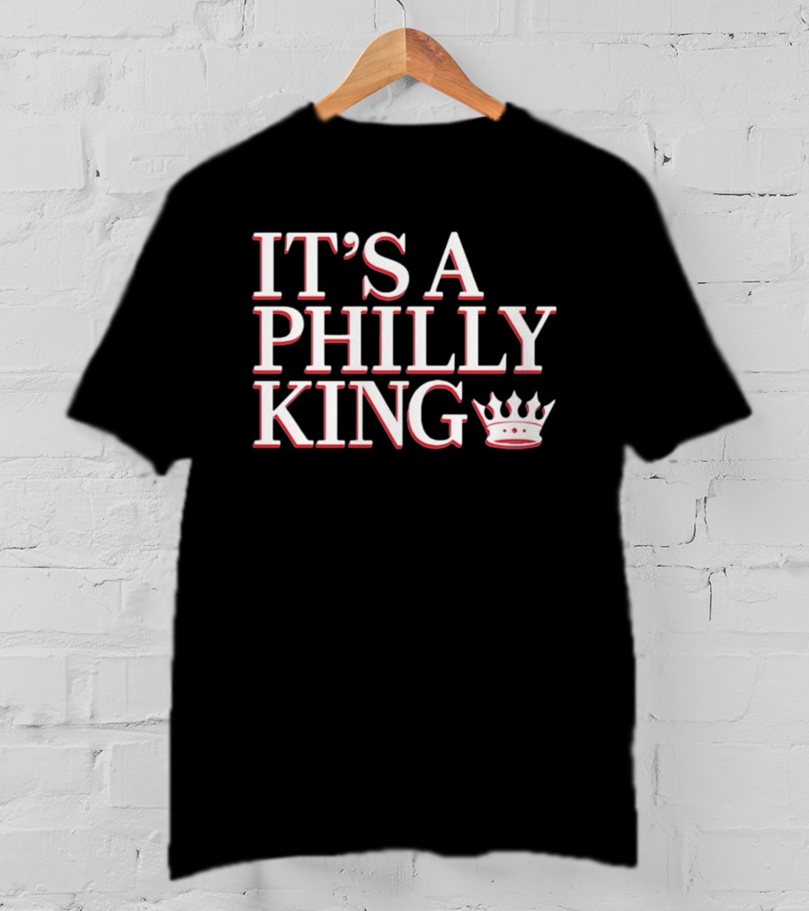 Philadelphia 76ers It's A Philly King Lebron James T-Shirt