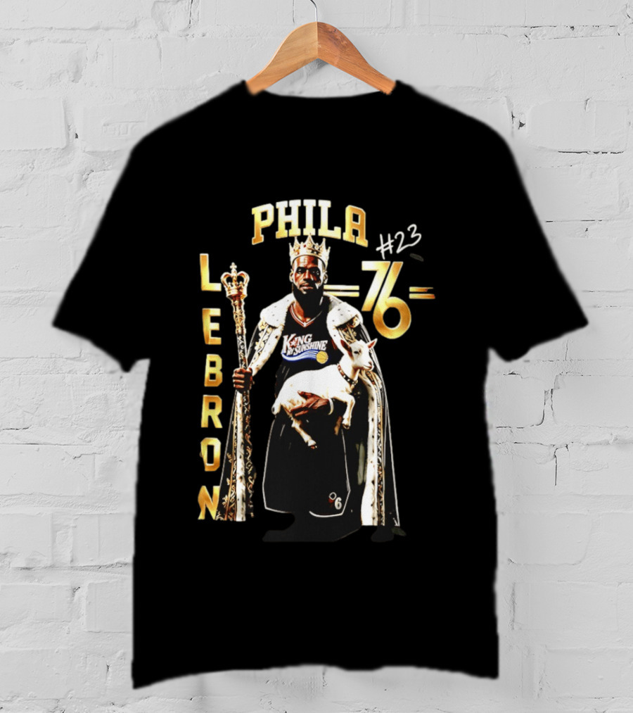 Phila 76ers LeBron King Sunshine No 23 Goat T-Shirt
