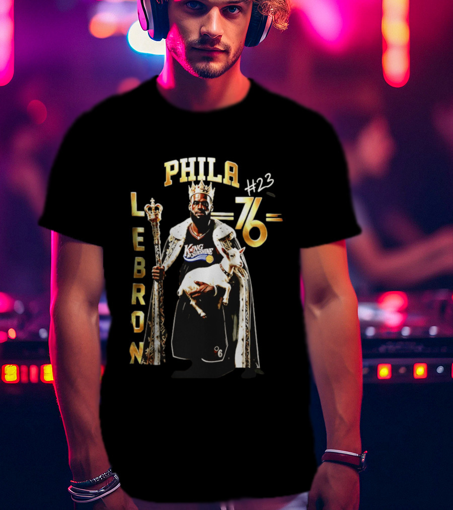 Phila 76ers LeBron King Sunshine No 23 Goat T-Shirt