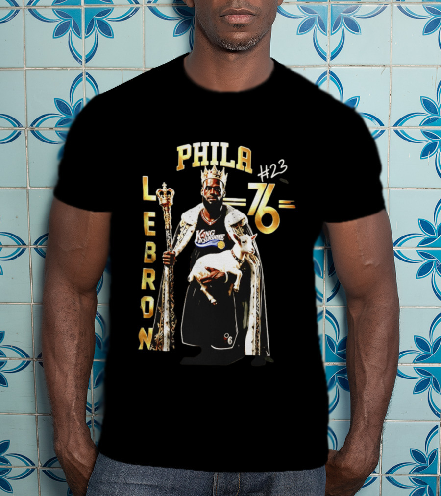 Phila 76ers LeBron King Sunshine No 23 Goat T-Shirt