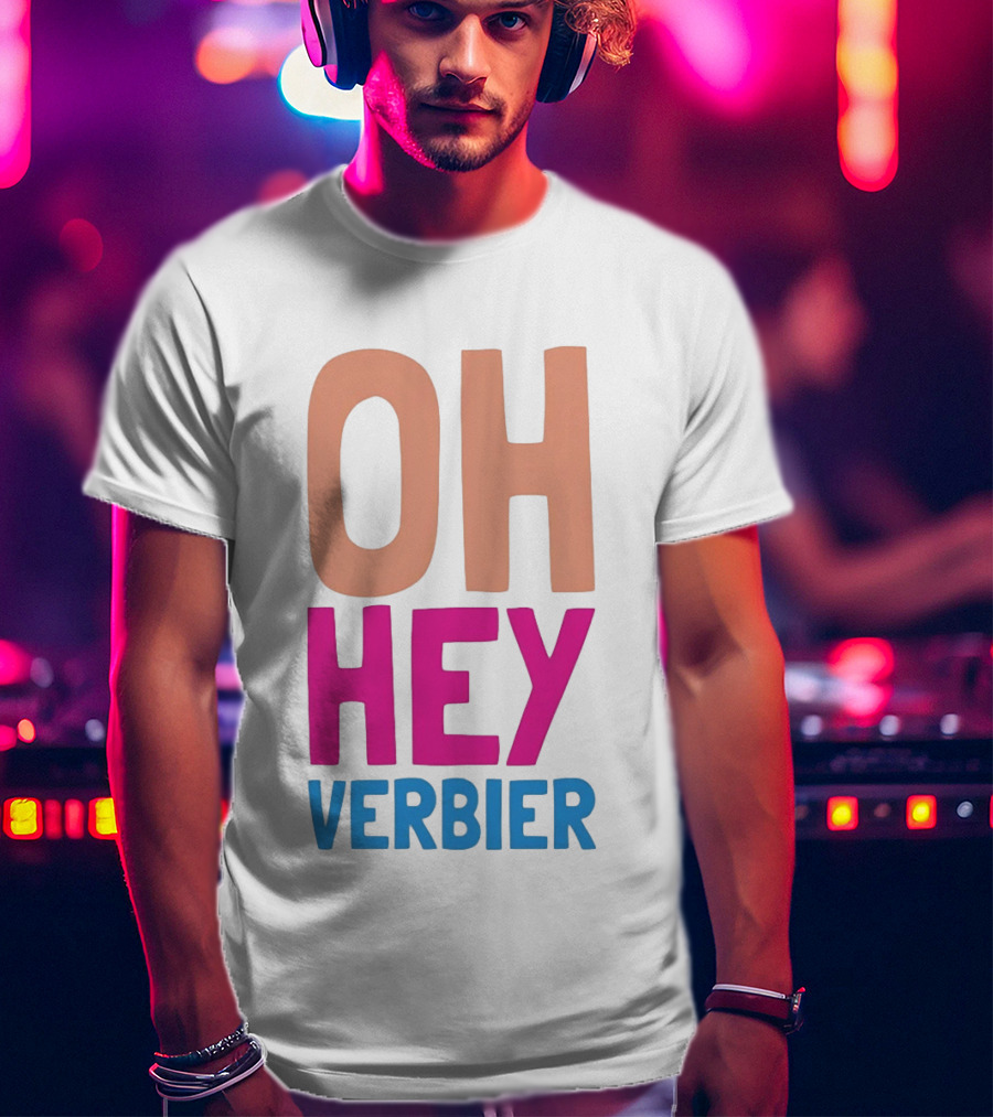 Verbier Après Ski Oh Hey Verbier T-Shirt