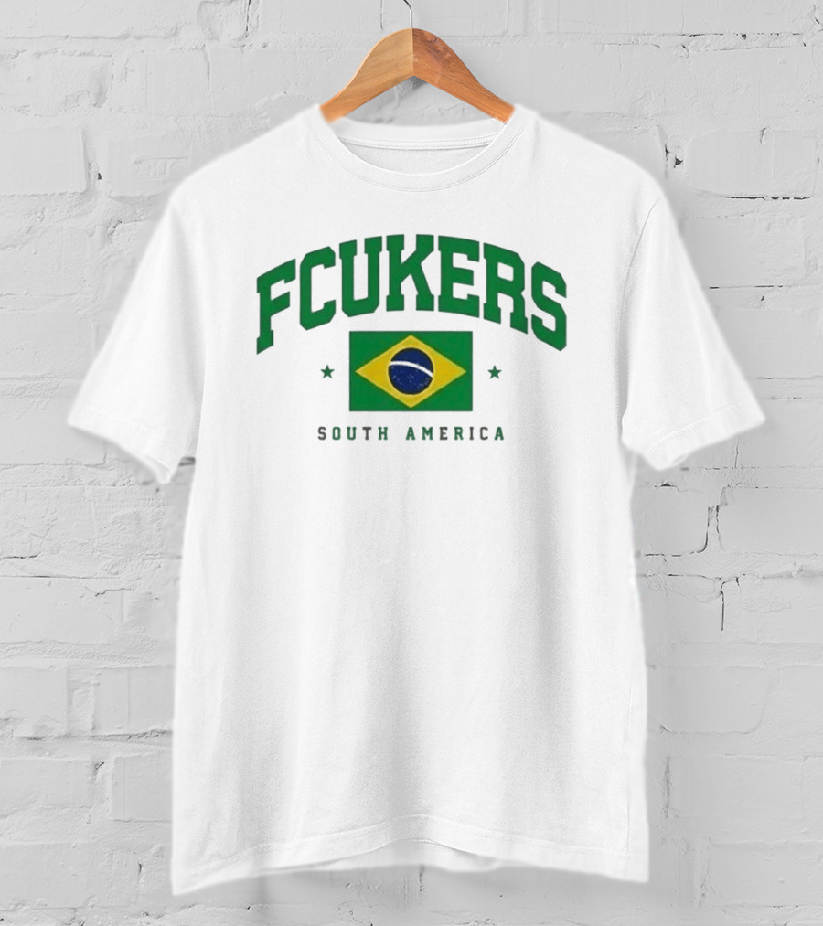 FCUKERS Brasil South America Brazil Flag T-Shirt