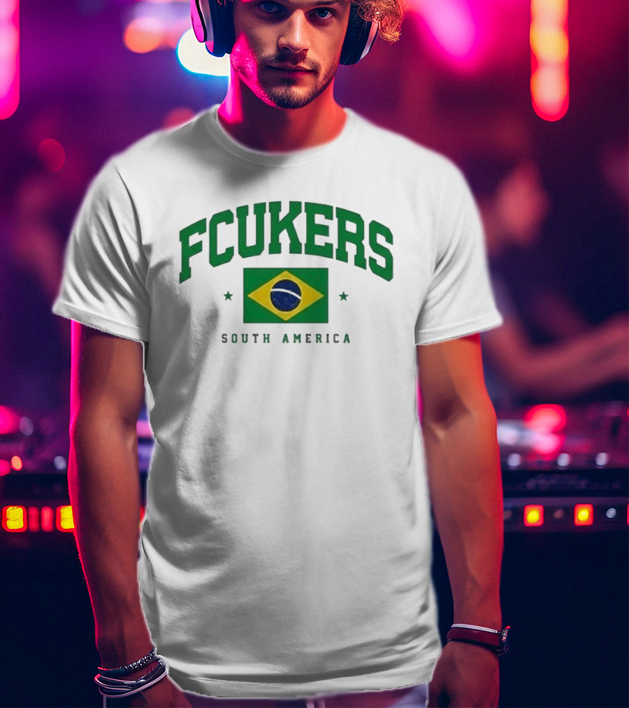 FCUKERS Brasil South America Brazil Flag T-Shirt
