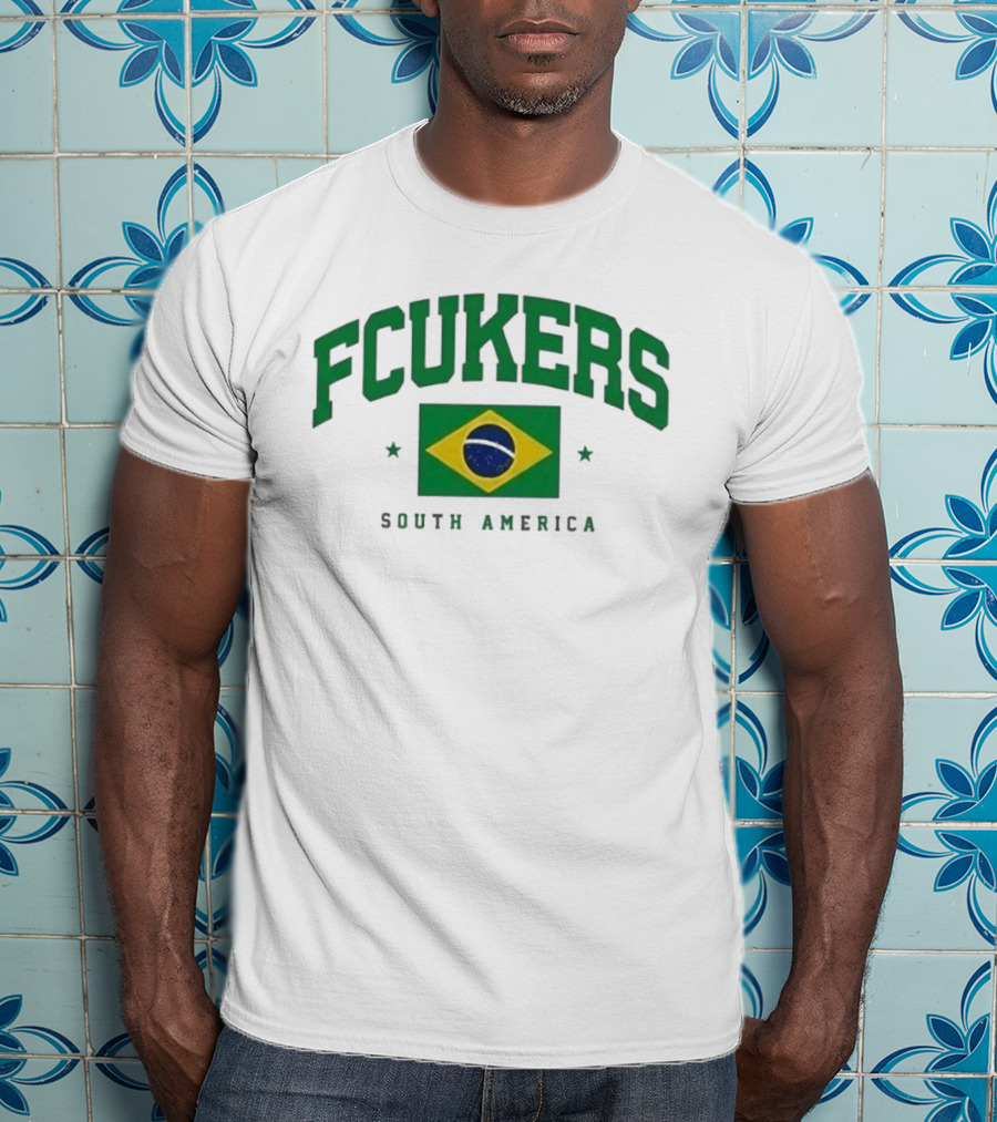 FCUKERS Brasil South America Brazil Flag T-Shirt