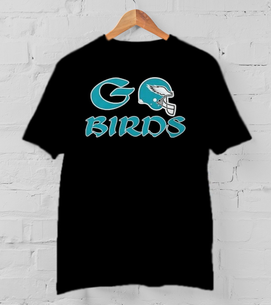 Go Birds Philadelphia Eagles Helmet Football Fan Spirit T-Shirt