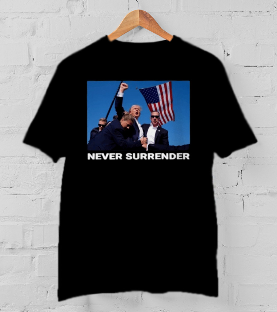 Never Surrender American Flag Political T-Shirt