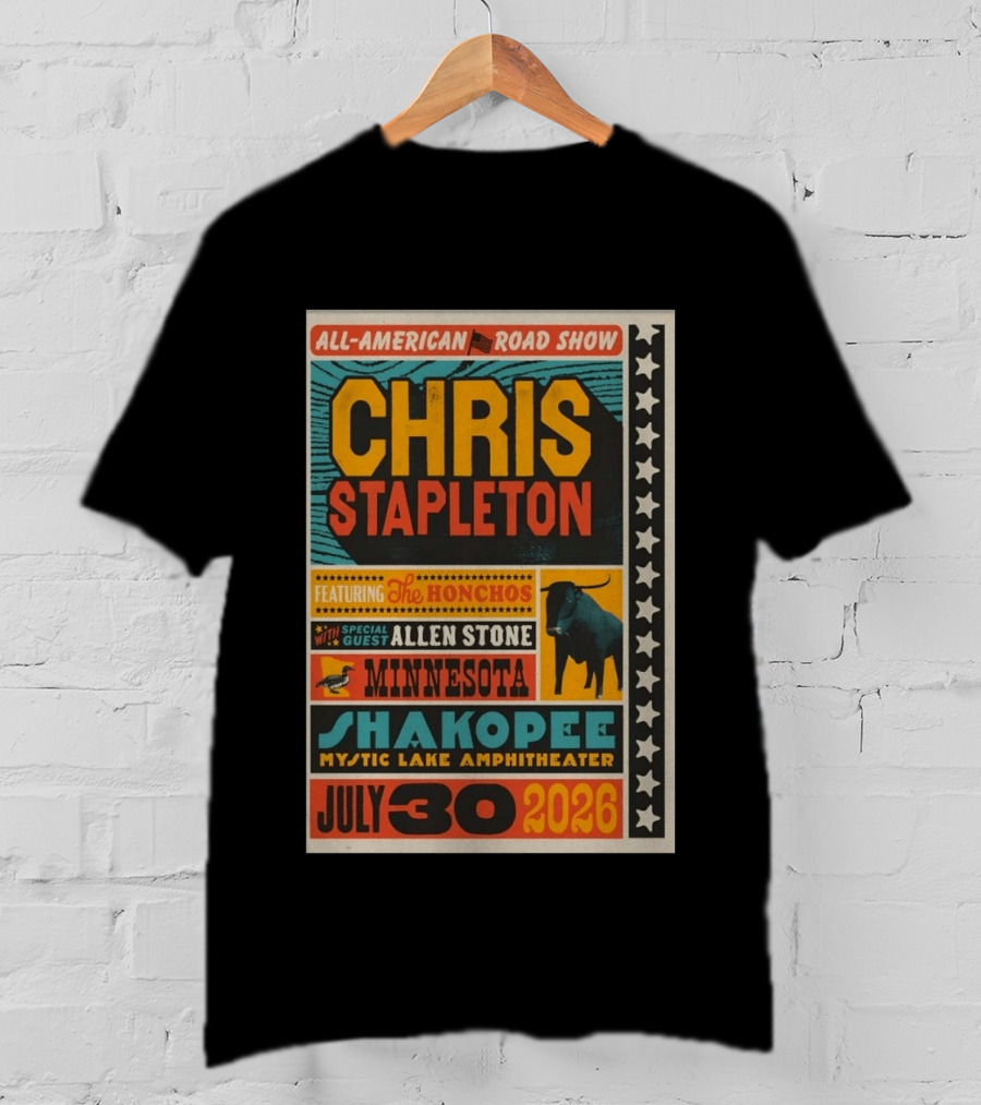 All American Road Show Chris Stapleton Featuring The Honchos With Special Guest Allen Stone Shakopee Minnesota Mystic Lake Amphitheater July 30 2026 T-Shirt