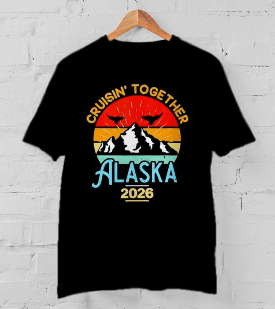 Cruisin Together Alaska 2026 Mountain Adventure T-Shirt