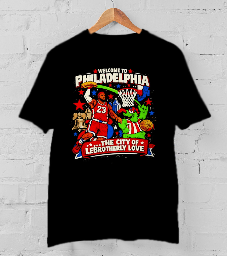 Welcome To Philadelphia The City Of LeBrotherly Love Basketball Stars 23 T-Shirt