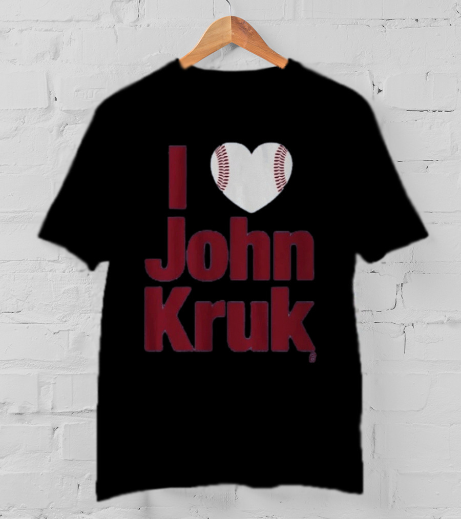 I Heart John Kruk Baseball Fan Favorite T-Shirt