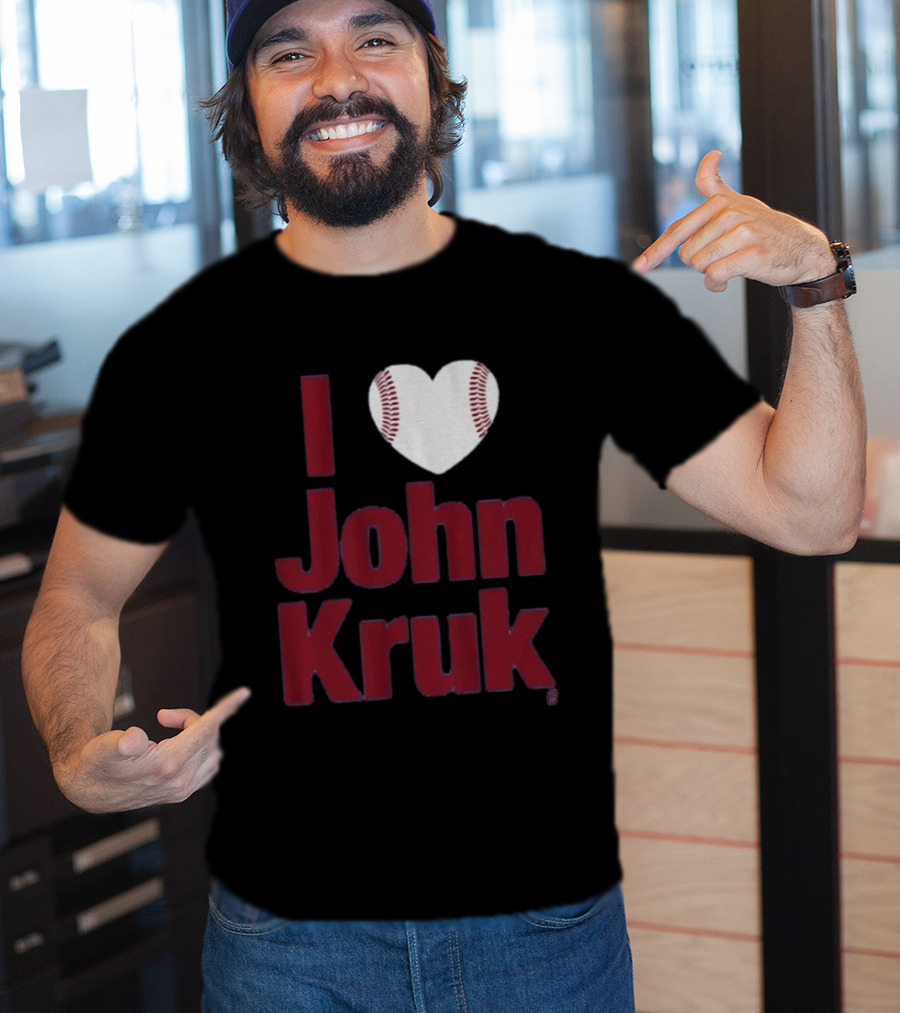 I Heart John Kruk Baseball Fan Favorite T-Shirt