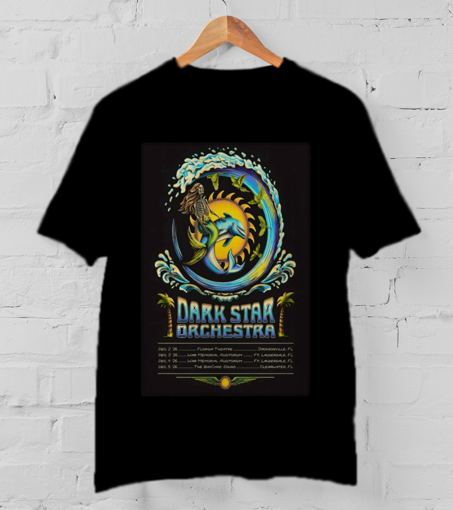 Dark Star Orchestra 2026 Florida Tour Dolphin Skeleton Wave Art And Dates T-Shirt