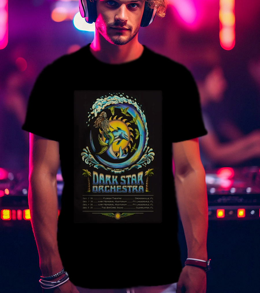Dark Star Orchestra 2026 Florida Tour Dolphin Skeleton Wave Art And Dates T-Shirt