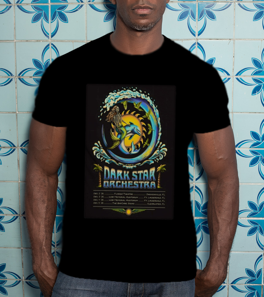 Dark Star Orchestra 2026 Florida Tour Dolphin Skeleton Wave Art And Dates T-Shirt
